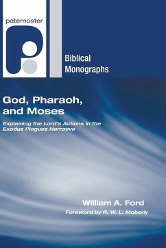God, Pharaoh, and Moses - Ford, William A