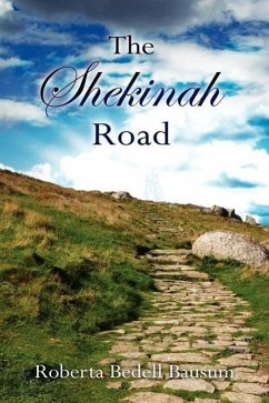 The Shekinah Road - Bausum, Roberta Bedell