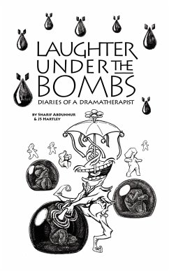 Laughter Under the Bombs - Abdunnur, Sharif; Hartley, Js