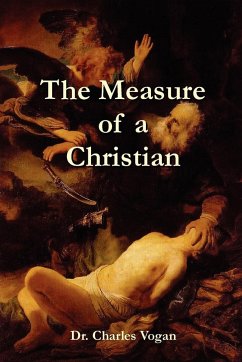 The Measure of a Christian - Vogan, Charles