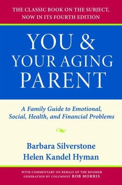 You & Your Aging Parent - Silverstone, Barbara; Hyman, Helen Kandel