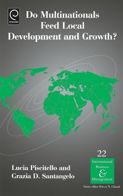 Do Multinationals Feed Local Development and Growth? - Piscitello, Lucia / Santangelo, Grazia D. (eds.)