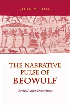 Narrative Pulse of Beowulf - Hill, John M