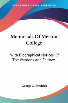 Memorials Of Merton College - Brodrick, George C.