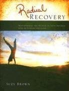 Radical Recovery - Brown Suzy