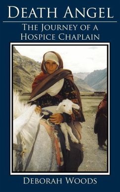 Death Angel: The Journey of a Hospice Chaplain - Woods, Deborah