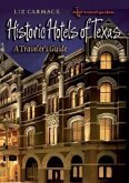 Historic Hotels of Texas: A Traveler's Guide