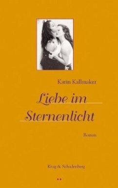 Liebe im Sternenlicht - Kallmaker, Karin