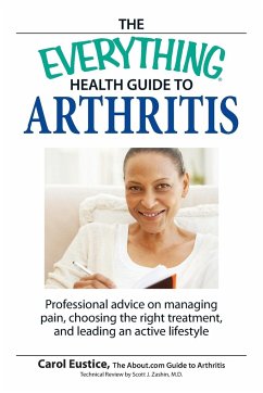 The Everything Health Guide to Arthritis - Eustice, Carol