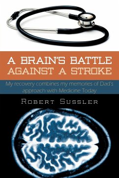 A Brain's Battle Against a Stroke - Sussler, Robert