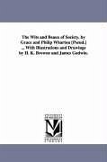 The Wits and Beaux of Society. by Grace and Philip Wharton [Pseud.] ... with Illustrations and Drawings by H. K. Browne and James Godwin. - Thomson, A. T.