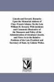 Lincoln and Seward. Remarks Upon the Memorial Address of Chas. Francis Adams, On the Late William H. Seward, With incidents and Comments Illustrative