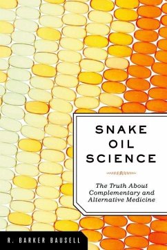 Snake Oil Science - Bausell, R. Barker