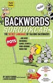 Backwords: The Secret Language of Talking Backwards... and More Incredible Games, Stunts & Mind-Bending Word Fun! [With DVD]