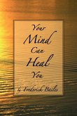 Your Mind Can Heal You