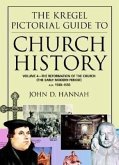 The Kregel Pictorial Guide to Church History