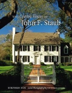 The Country Houses of John F. Staub - Fox, Stephen