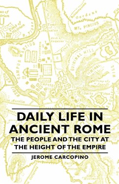 Daily Life in Ancient Rome - The People and the City at the Height of the Empire - Carcopino, Jerome