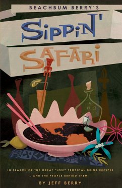 Beachbum Berry's Sippin' Safari - Berry, Jeff