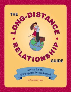 The Long-Distance Relationship Guide - Tiger, Caroline