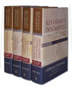 Reformed Dogmatics - Bavinck, Herman; Bolt, John; Vriend, John