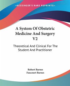 A System Of Obstetric Medicine And Surgery V2 - Barnes, Robert; Barnes, Fancourt