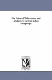 The Prison of Weltevreden: and A Glance At the East indian Archipelago.