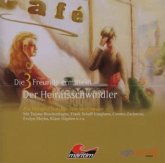Der Heiratsschwindler / Drei Freunde ermitteln, Audio-CDs Der Heiratsschwindler / Drei Freunde ermitteln, Audio-CDs