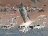Der Flug des Flamingos Der Flug des Flamingos
