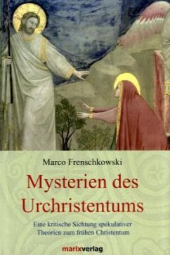 Mysterien des Urchristentums - Frenschkowski, Marco