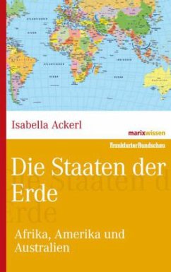 Die Staaten der Erde, Afrika, Amerika und Australien - Ackerl, Isabella