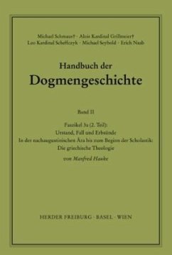 Handbuch der Dogmengeschichte / Bd II: Der trinitarische Gott - Die Schöpfung - Die Sünde / Urstand, Fall und Erbsünde - Hauke, Manfred