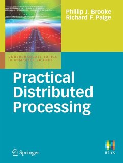 Practical Distributed Processing - Brooke, Phillip J.; Paige, Richard F. Practical Distributed Processing - Brooke, Phillip J.; Paige, Richard F.