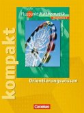 Pluspunkt kompakt - Orientierungswissen, 5. Schuljahr / Pluspunkt Mathematik, Ausgabe Hauptschule Baden-Württemberg Bd.1