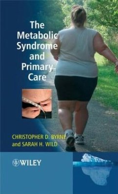 The Metabolic Syndrome and Primary Care - Byrne, Christopher D. / Wild, Sarah H. (eds.)