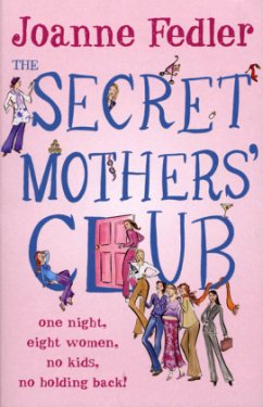 The Secret Mothers' Club - Fedler, Joanne