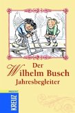 Der Wilhelm Busch Jahresbegleiter Der Wilhelm Busch Jahresbegleiter