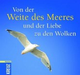 Von der Weite des Meeres und der Liebe zu den Wolken