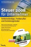 Steuer 2008 für Unternehmer, m. CD-ROM
