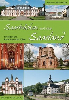 Saarbrücken und das Saarland - Albrecht-Bott, Marianne