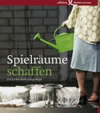 Spielräume schaffen