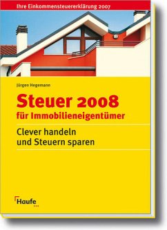 Steuer 2008 für Immobilieneigentümer - Hegemann, Jürgen