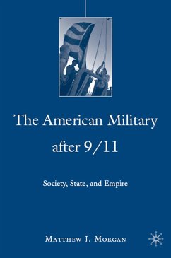 The American Military After 9/11 - Morgan, Matthew J.