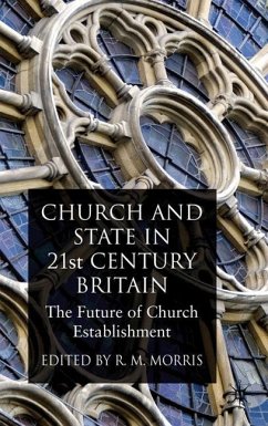 Church and State in 21st Century Britain - Morris, R.M. (ed.)