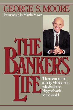 The Banker's Life - Moore, George S.