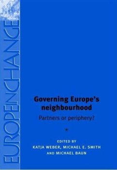 Governing Europe's Neighbourhood: Partners or Periphery?