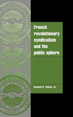 French Revolutionary Syndicali - Tucker, Kenneth H.; Kenneth H., Tucker