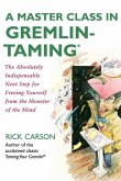 A Master Class in Gremlin-Taming