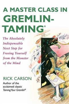A Master Class in Gremlin-Taming - Carson, Rick