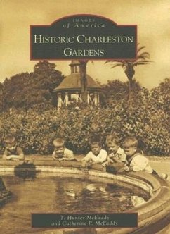 Historic Charleston Gardens - McEaddy, T. Hunter; McEaddy, Catherine P.